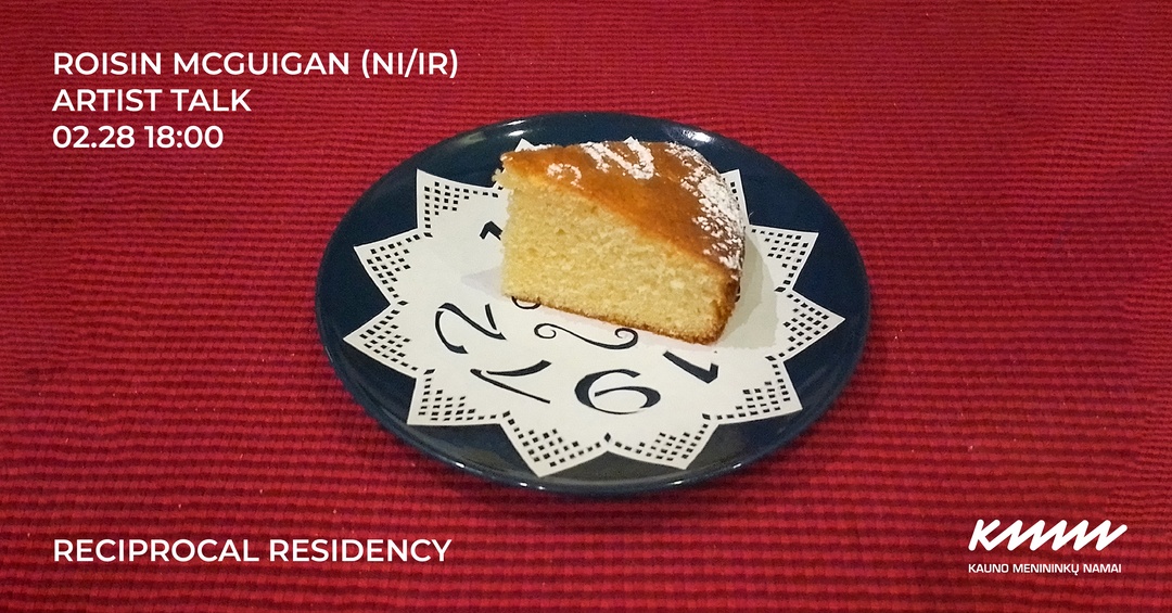 2024 | Mainų rezidencijos | Roisín McGuigan | Kauno menininkų namai